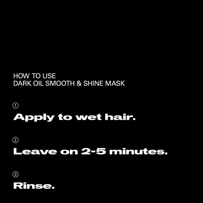 Instructions for using a dark oil smooth & shine mask on a black background