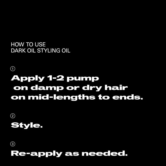 Instructions for using Dark Oil Styling Oil on a black background